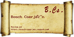 Bosch Cserjén névjegykártya